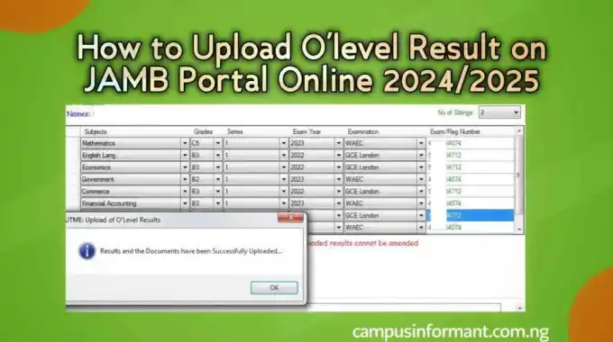 Step-by-Step Guide: Upload Your O’Level Result on JAMB Portal Online for 2024/2025